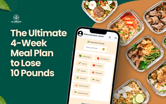 The Ultimate 4-Week Meal Plan to Lose 10 Pounds